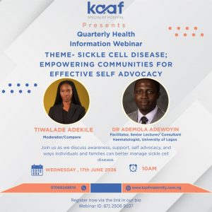 Empowering Communities Through Knowledge: KAAF Specialist Hospital Hosts Sickle Cell Disease Webinar, June 19