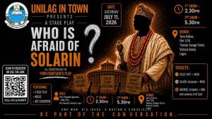 Who Is Afraid of Solarin? UNILAG in Town Opens Ticket Sales for Landmark Stage Production